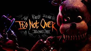 Its Not Over [SFM TEASER]  |  FNAF Sister Location Song by CK9C