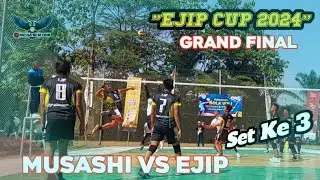 Set 3 ejip cup 2024, MUSASHI VS EJIP