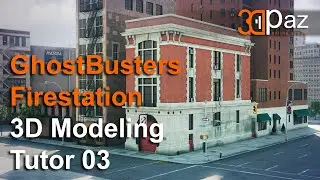 GhostBusters Firestation 3D Modeling Tutor 03