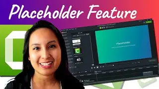 Camtasia Tutorial 2023 | What is the Placeholder Feature & How to Use It