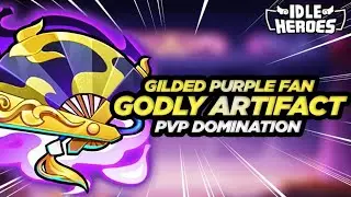 Idle Heroes - Why GILDED PURPLE FAN is so Amazing in this Meta!!!