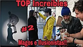 TOP MAGOS E ILUSIONISTAS MÁS IMPRESIONANTES!!