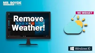 How to Remove The Weather From The Taskbar in Windows 10