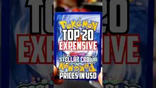 Most Expensive Stellar Crown Pokémon Cards!