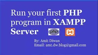 How to run first PHP program in XAMPP Server