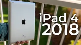 Using the iPad 4 in 2018 - Review