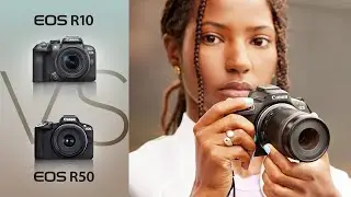 Canon R50 VS R10