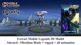 Extract Mobile Legends 3D Model - Alucard (Obsidian Blade) + rigged + all animation | Unity 3D