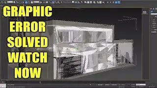 3dsmax Graphic Error Solved Watch Now To Easy