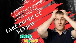 Python Machine Learning Project - Analyses of Fake Product Review  - ClickMyProject