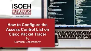 How to Configure the Access Control List on Cisco Packet Tracer?