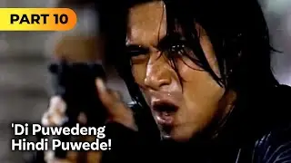 ‘'Di Puwedeng Hindi Puwede!' FULL MOVIE Part 10 | Robin Padilla, Vina Morales