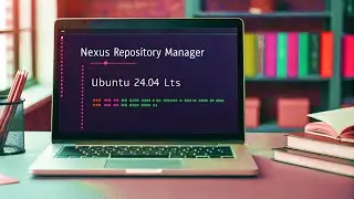 How to Install Nexus Repository Manager Using Shell Script on Ubuntu 24.04 LTS | DevOps Tools