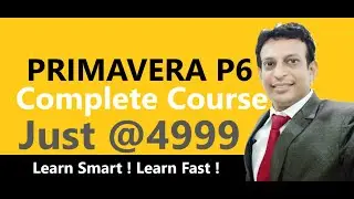 Online Primavera Training, Full Primavera p6 Course Rs4999