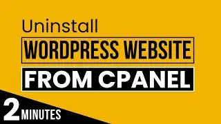 How To Uninstall Wordpress Website In Cpanel 2024 | How To Delete Wordpress Website From Cpanel