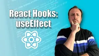 Tutorial useEffect desde cero - React Hooks