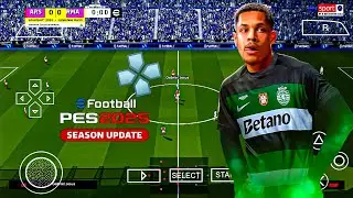 eFootball PES 2025 PPSSPP NEW TRANSFERS CAMERA PS5 😱😱😱😱