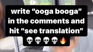 Instagram's outrageous translations of 'Ooga Booga'