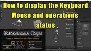 Blender - How to display the Keyboard/Mouse and Operation status