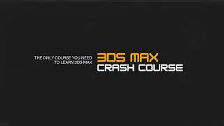 Full 3ds Max Crash Course | The Only Beginner Course You'll Need To Learn 3ds Max #3dsmaxcourse #3d