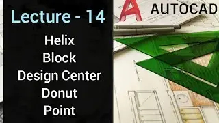 Mastering AutoCAD Commands: Helix, Block, Design Center, Donut, and Point | EXPLAINED IN HINDI