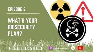 Ep. 2 : Having a Biosecurity Plan for Your Sheep Flock | Things to Know Before Getting Sheep