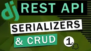 Django Rest Framework | Serializers & CRUD