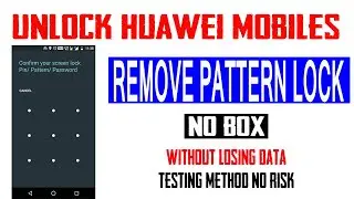 How to Unlock Huawei Pattern Lock Without Losing Data | NO BOX | Huawei Pattern Unlock Tool