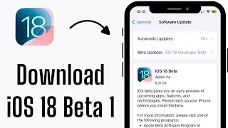 iOS 18 Beta - How to Download & Install iOS 18 Beta 1 on iPhone for FREE