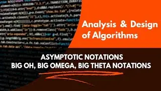 Asymptotic Notations Explained: Understanding Big O, Big Omega, and Big Theta