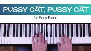 Pussy Cat, Pussy Cat - Beginner Piano Sheet Music (Mother Goose)