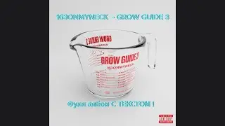 163ONMYNECK  - GROW GUIDE 3 /ФУЛЛ АЛЬБОМ С ТЕКСТОМ