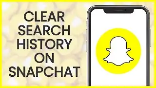 How to Clear Search History on Snapchat | Snapchat Guide