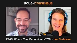 What’s Your Denominator? with Joe Carlasare - Rough Consensus Ep. 2 (Bitcoin, Legal Battles, S&P500)