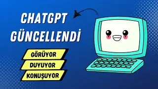 ChatGPT Güncellendi 🔥 İşte Son Yenilikler