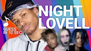 Guess in 10 Seconds | NIGHT LOVELL Guesses XXXTentacion, Juice WRLD, Ghostemane and 17 More