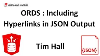 Oracle REST Data Services (ORDS) : Including Hyperlinks in JSON Output