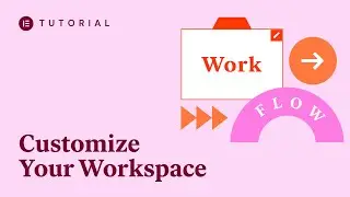 Make Elementor Yours: How to Customize the Elementor Editor and Your Workspace