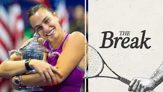 Jannik Sinner and Aryna Sabalenka win 2024 US Open | The Break