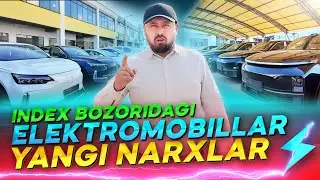 22.02.2025 / Toshkent index bozoridagi Elektramobillar yangi narxlari!