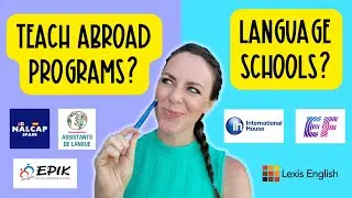 Teach Abroad Programs vs Teaching in Language Schools - Which is BEST for you?