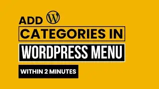 How To Add Categories In Wordpress Menu 2024 | How To Create Categories In Wordpress