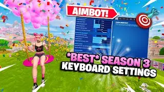 UPDATED BEST Keyboard & Mouse + Controller Settings for INSANE AIM + FAST EDITS Fortnite Season 3! 🎯