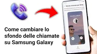 Come cambiare lo sfondo delle chiamate in Samsung Galaxy - 2024