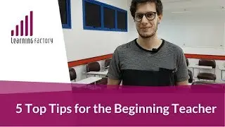 5 Top Tips for the Beginning Teacher