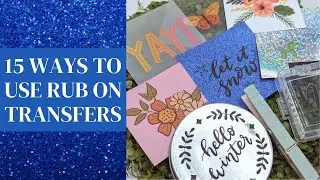 15 Ways to Use Rub On Transfers plus Tips, Tricks, and Storage