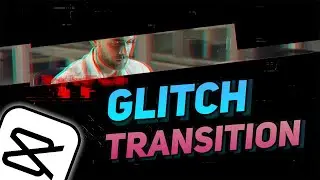 Glitch Transition in CapCut pc