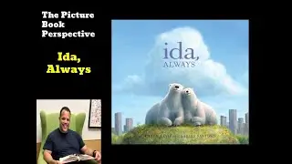 Ida, Always by Caron Levis | The Picture Book Perspective