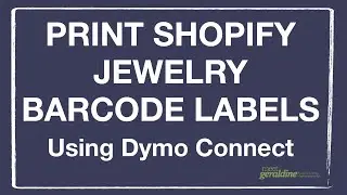 How to Print Shopify Jewelry Labels with Barcode Using DYMO LabelWriter Printer