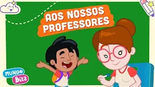 Mundo Bita - Aos Nossos Professores